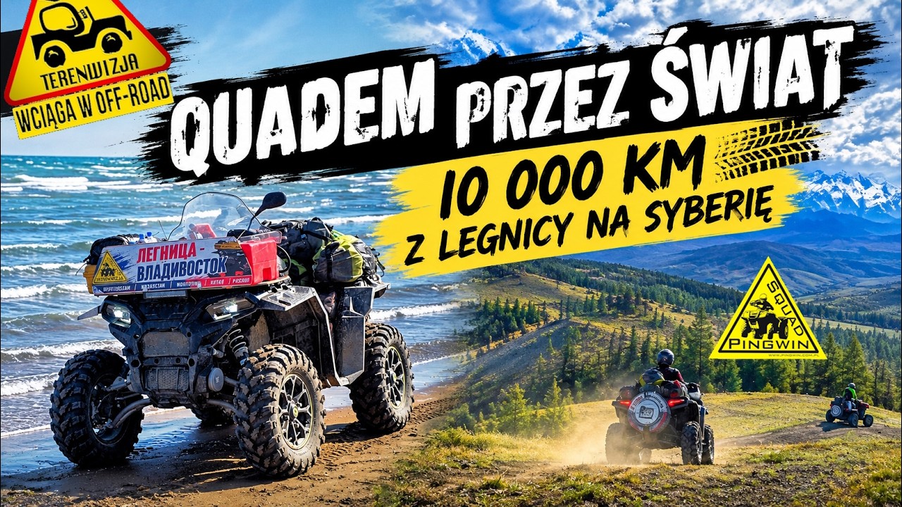 Quadem przez świat. 10 000 km z Legnicy do Władywostoku.