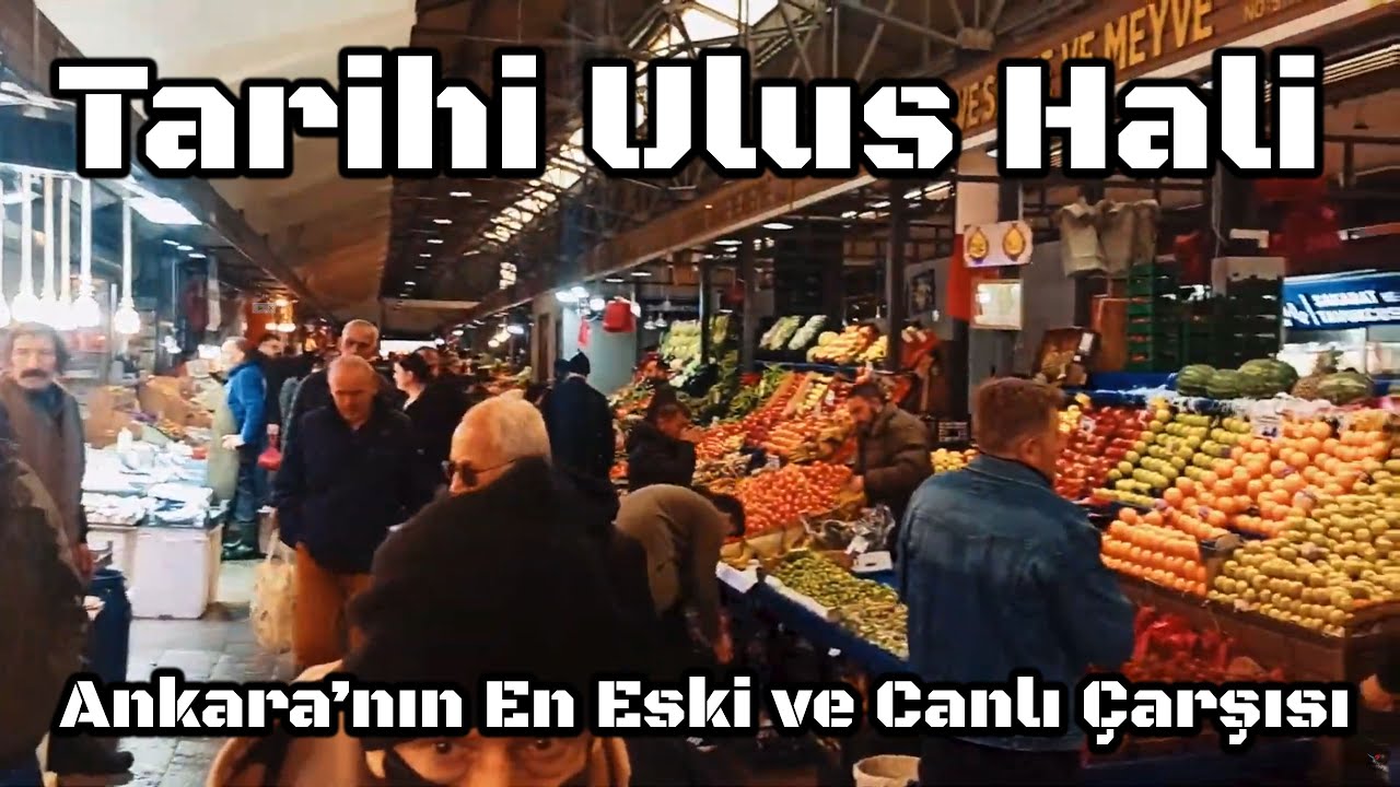 🛍️ Tarihi Ulus Hali | Ankara&rsquo;nın En Eski ve Canlı &Ccedil;arşısı 🏛️✨