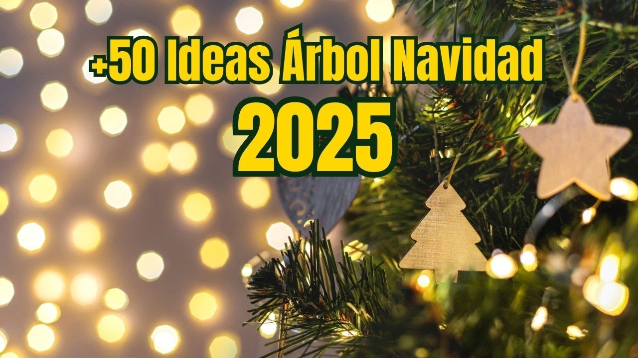 +50 ideas para decorar tu árbol de Navidad 2025: Estilos Elegante, Rústico y Moderno