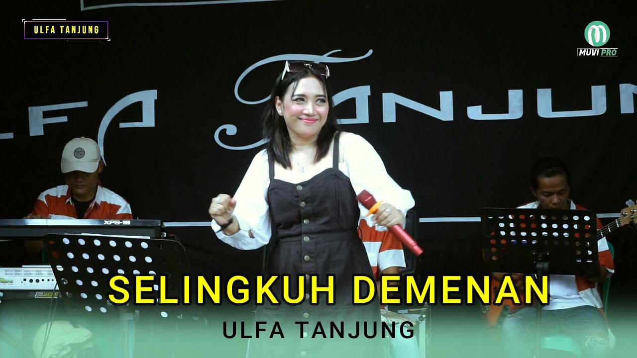 SELINGKUH DEMENAN - VOC.ULFA TANJUNG