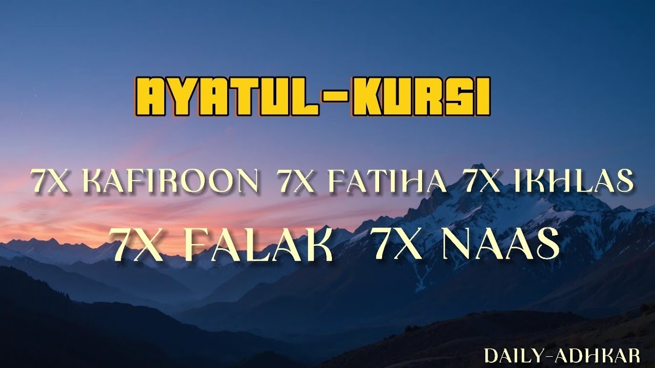 ULTIMATE PROTECTION.7X AYATUL-KURSI AL-FATIHA 4QUL'S.