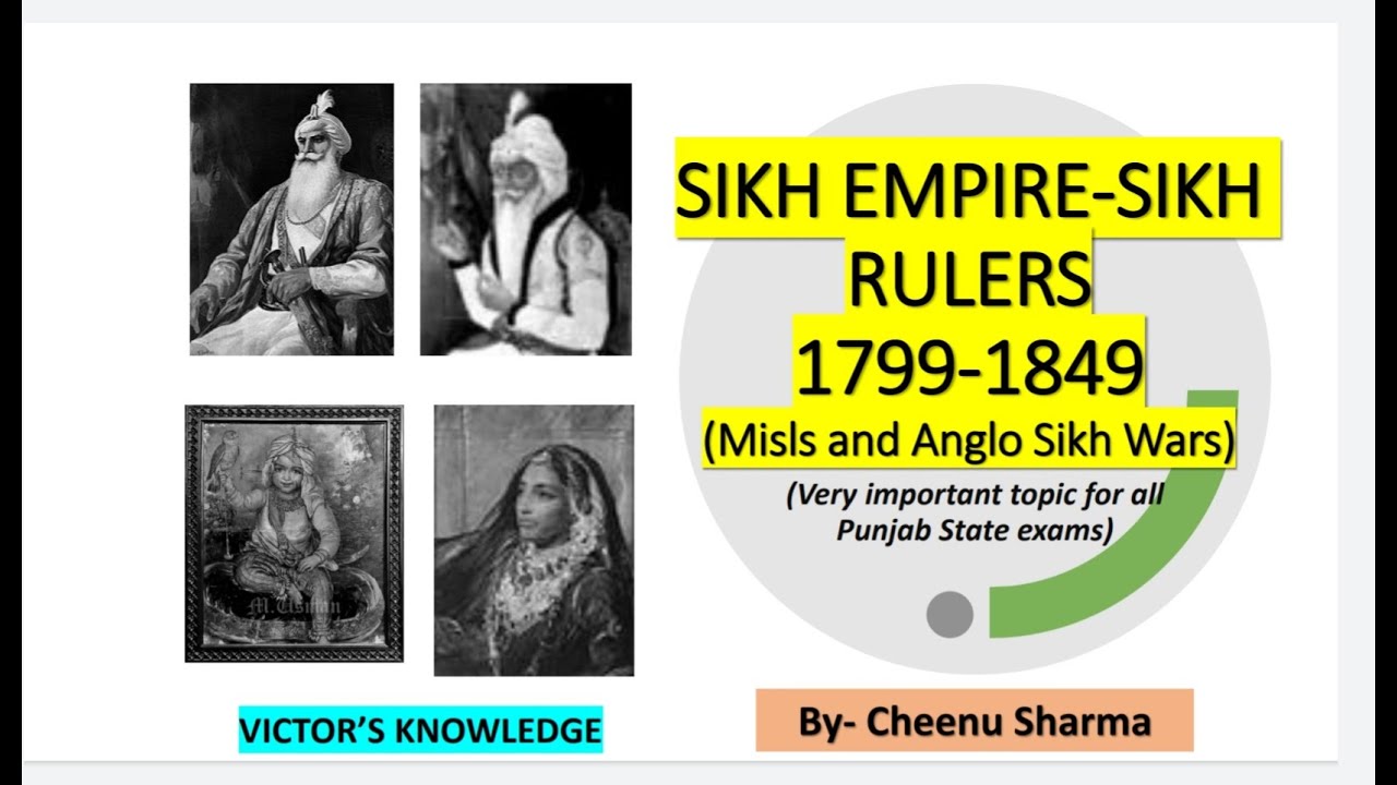 Sikh rulers- Sikh empire from 1799 to 1849 PPSC,SSSB, Naib tehsildar, Patwari, excise exam-Punjab GK
