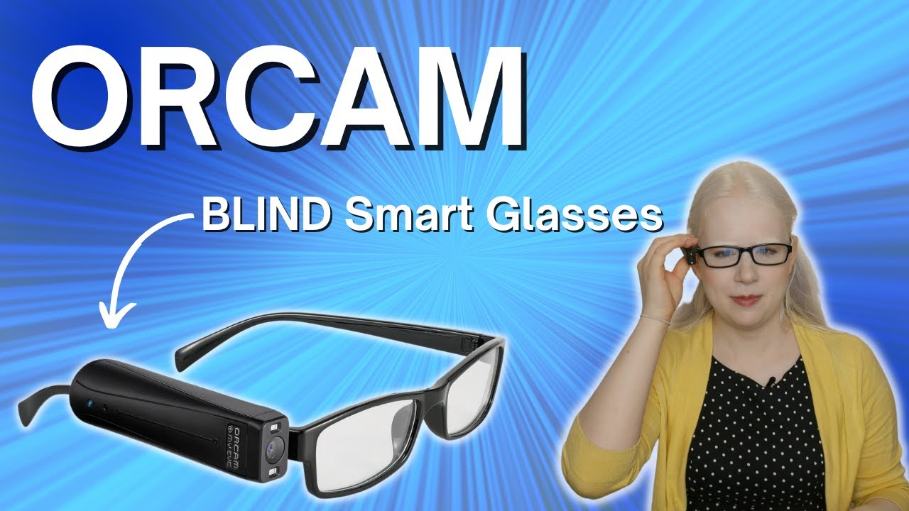 Are ORCAM Blind Smart Glasses Worth It???