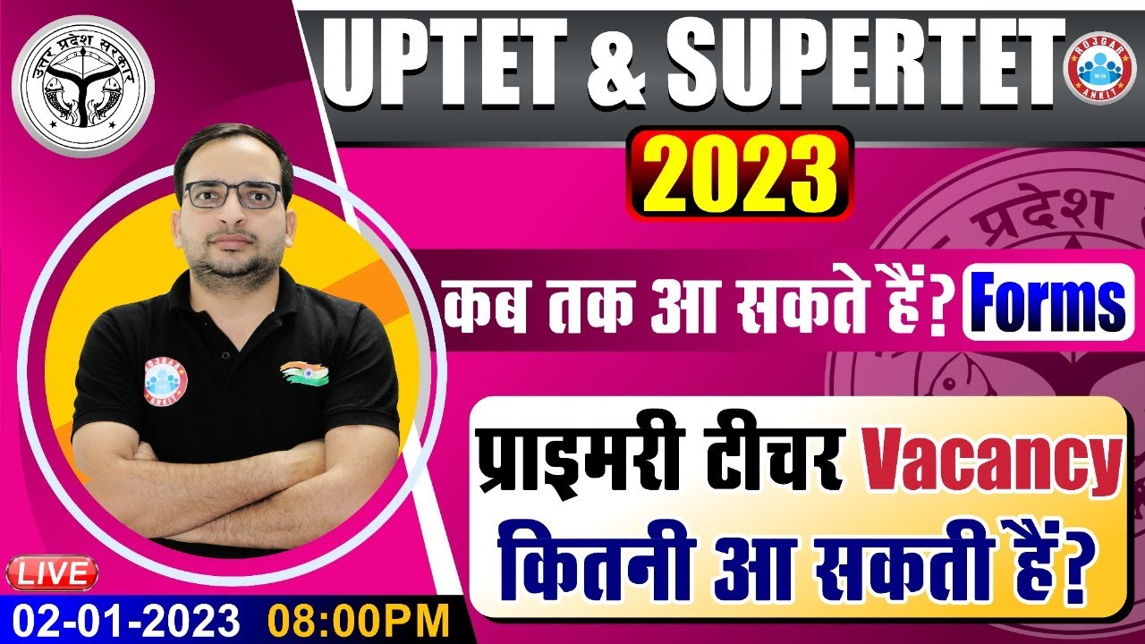 UPTET 2023 | UP Primary Teacher Vacancy 2023, SUPER TET 2023, UP TET Latest Update By Ankit Sir