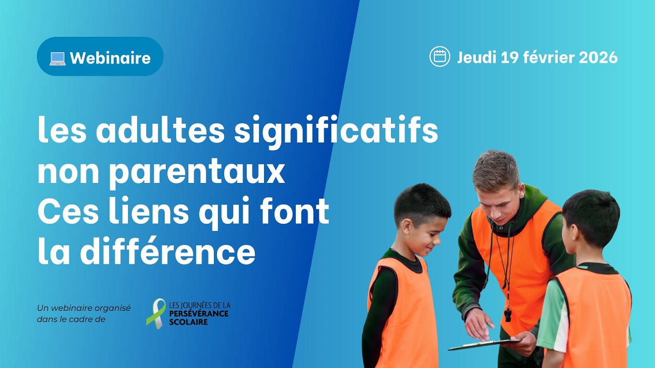 Webinaire RRM | Les adultes significatifs non parentaux : ces liens qui font la différence
