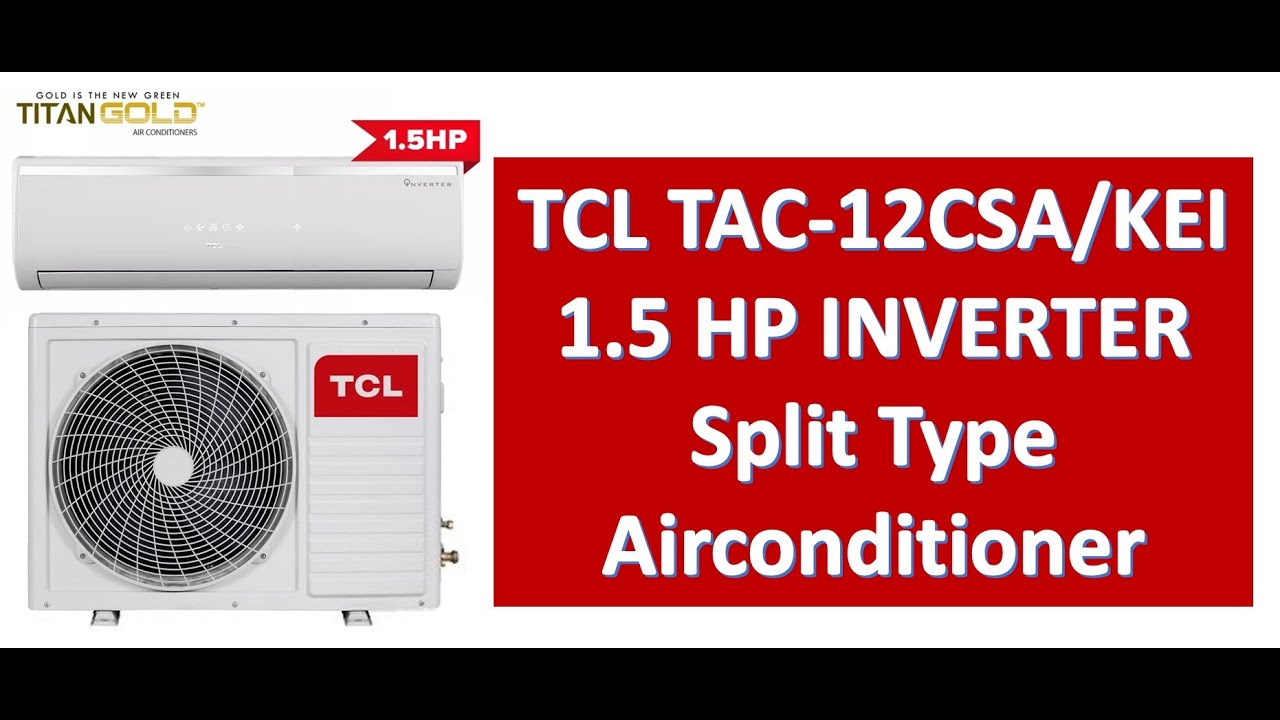 TCL TAC-12CSA/KEI 1.5 HP Split Type Airconditioner