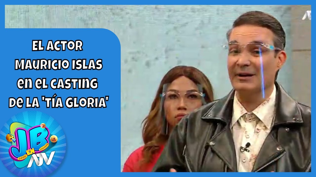 Mauricio Islas, actor mexicano, se presentó en un hilarante casting de la 'tía Gloria'