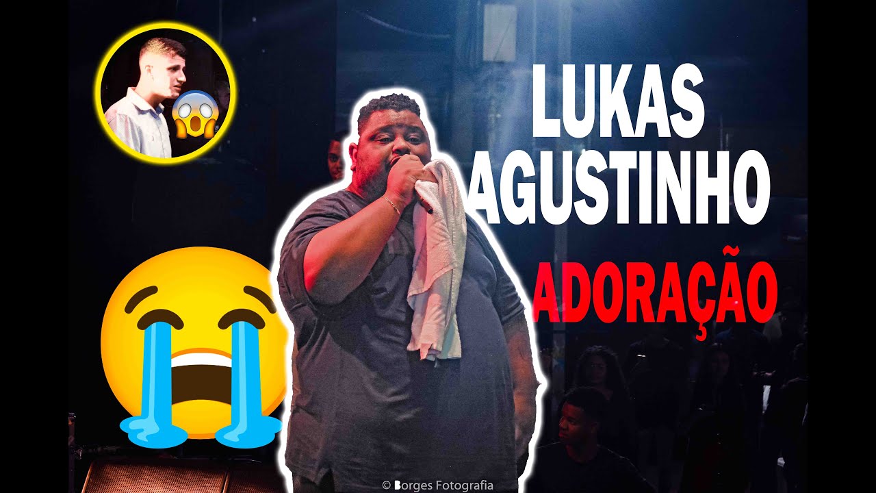 Lukas Agustinho - VIGILHÃO REMANESCENTES 3ª Edição #adoração