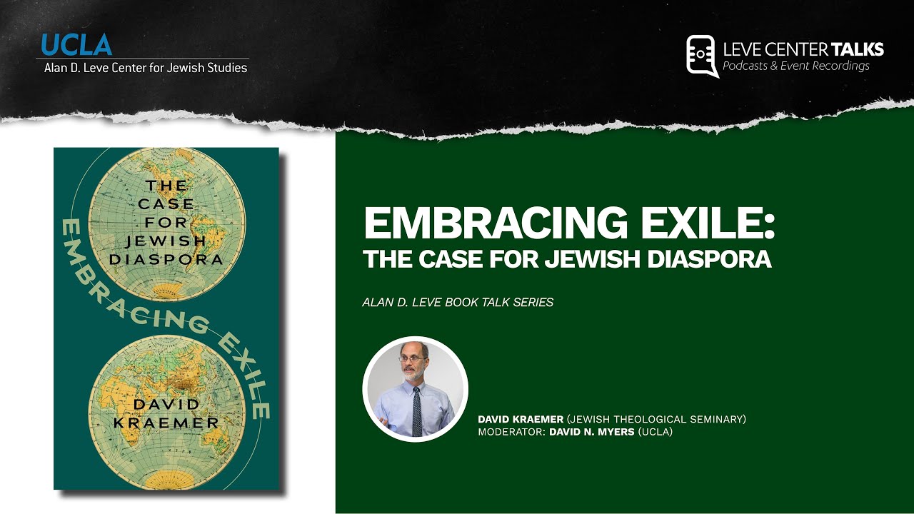 Embracing Exile: The Case for Jewish Diaspora - David Kraemer