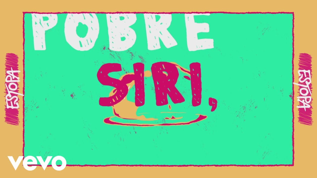 Estopa - Pobre Siri (Lyric Video)