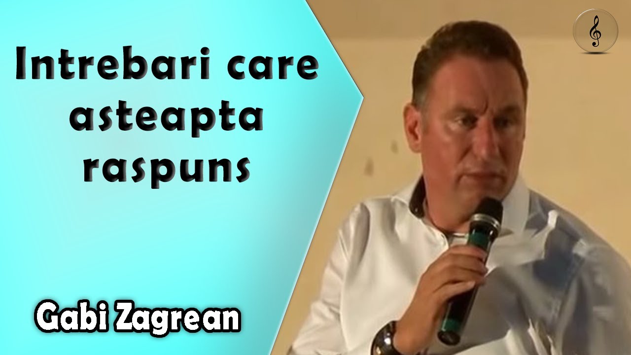 Gabi Zagrean - Intrebari care asteapta raspuns - 2 Imparati 7:1-9 | PREDICI