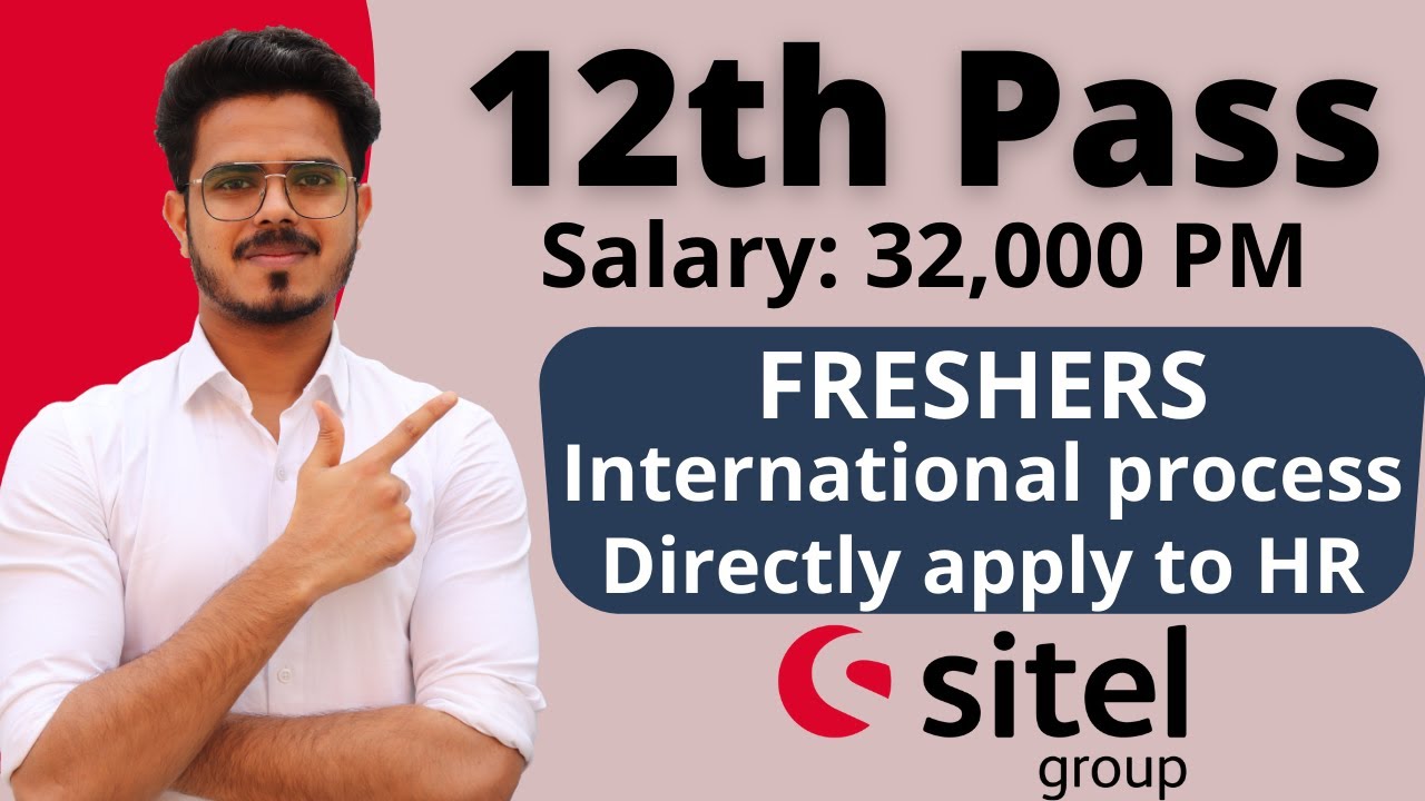 Sitel Recruitment 2021 |12th Pass Job |Freshers |Salary:32,000| MNC Company Work