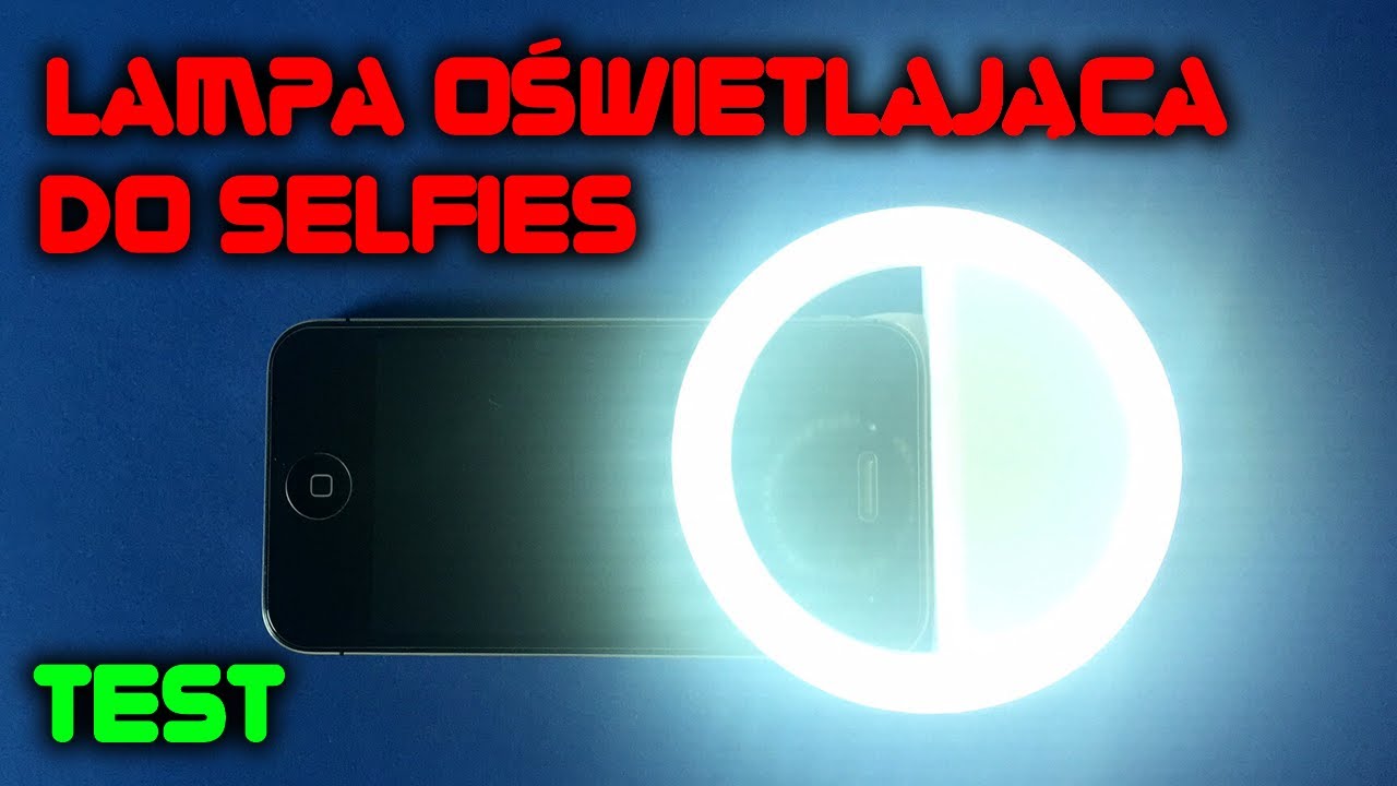 Lampa do robienia selfie - TEST - LabFun