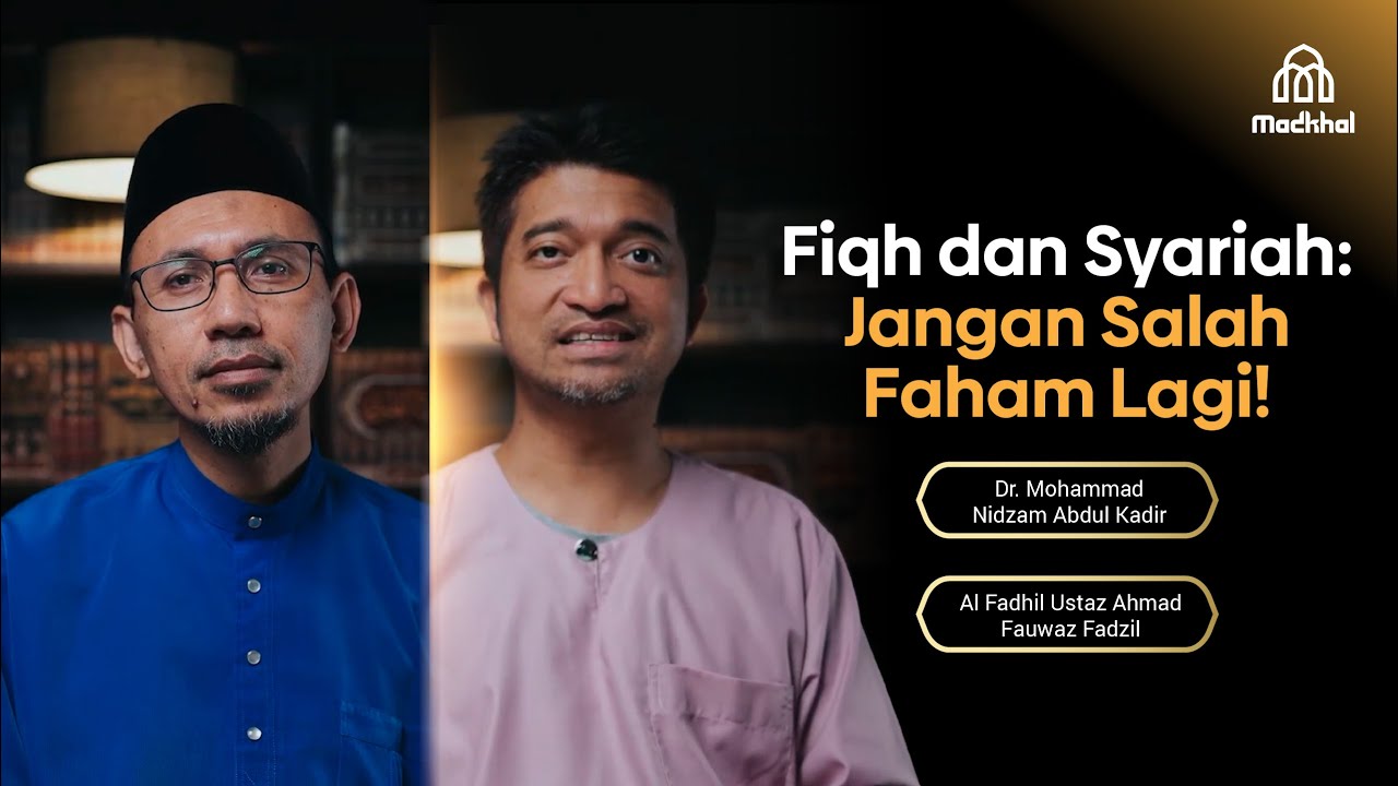 Fiqh dan Syariah: Jangan Salah Faham Lagi!