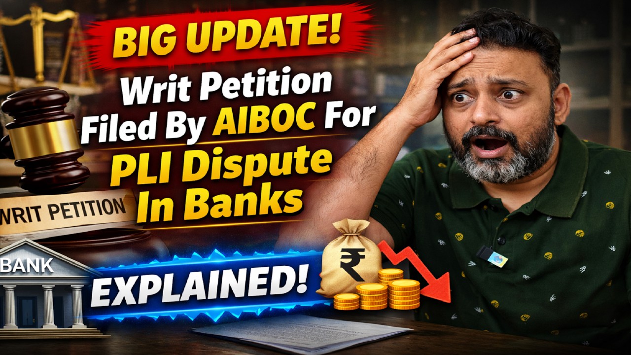 Big Update! Writ Petition Filed By AIBOC For PLI Dispute In Banks Explained