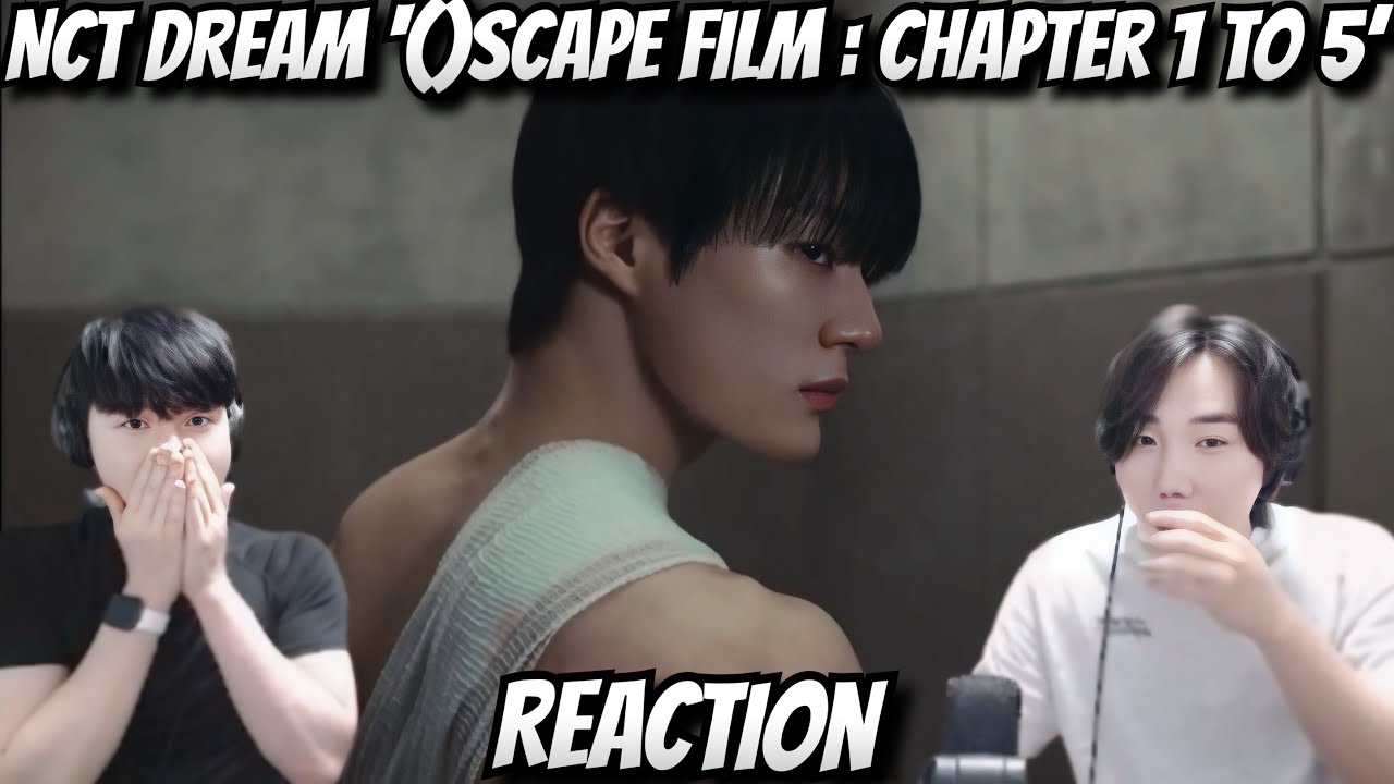 [ENG] 엔시티 드림 '()SCAPE Film : Chapter 1-5' 리액션 | NCT DREAM '()SCAPE Film : Chapter 1 to 5' Reaction