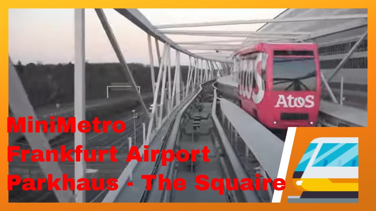 🇩🇪 F&uuml;hrerstandsmitfahrt MiniMetro The Squaire - Frankfurt Flughafen - Parkhaus zu The Squaire