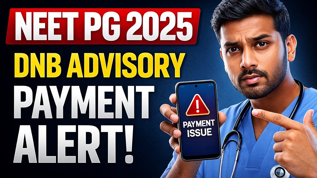 BIG UPDATE: NEET PG DNB Advisory Released | Payment Gateway Warning!