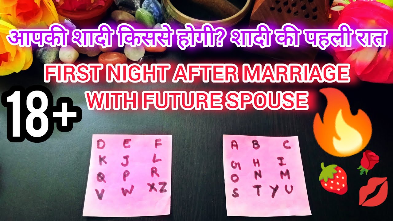 ❤️🔥 APKI SHAADI KISSE HOGI? *Your FIRST NIGHT After MARRIAGE With FUTURE SPOUSE* TAROT READING