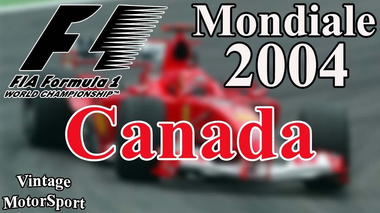 F1 2004 - 08 - GP del Canada [Montreal] - GARA COMPLETA
