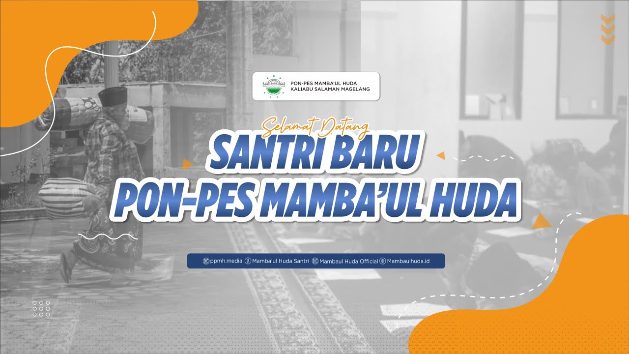 Penerimaan Santri Baru 2023 || PP. MAMBA'UL HUDA