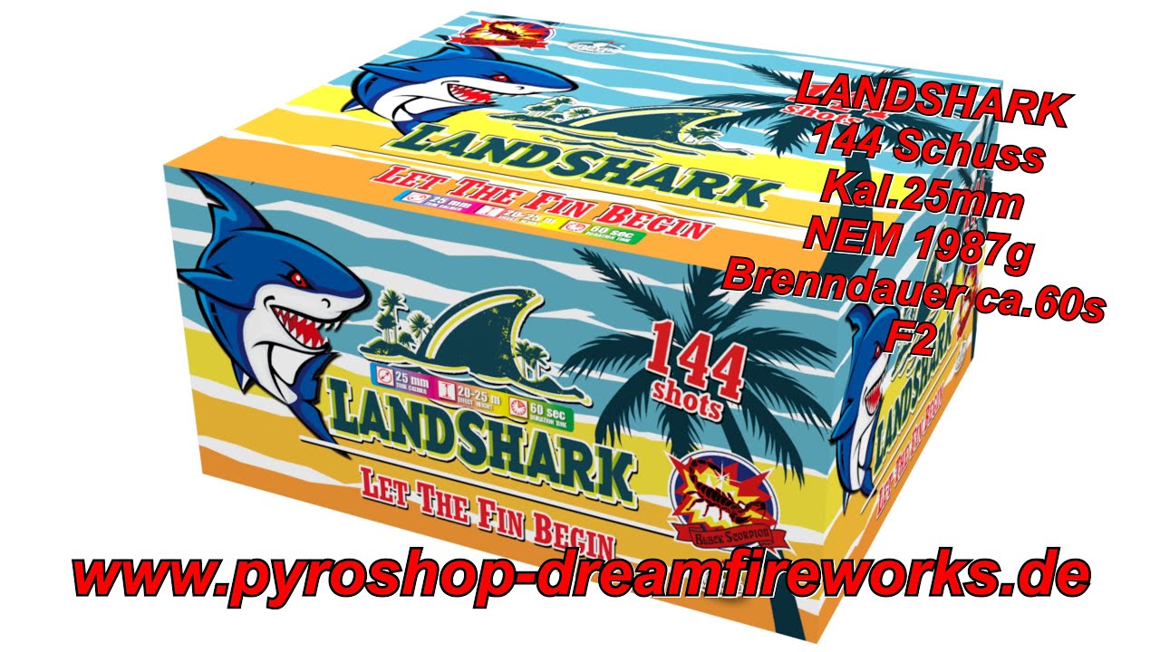 22111 LANDSHARK 144 Schuss Kal.25 mm NEM1987g F2 PYROSHOP DREAMFIREWORKS