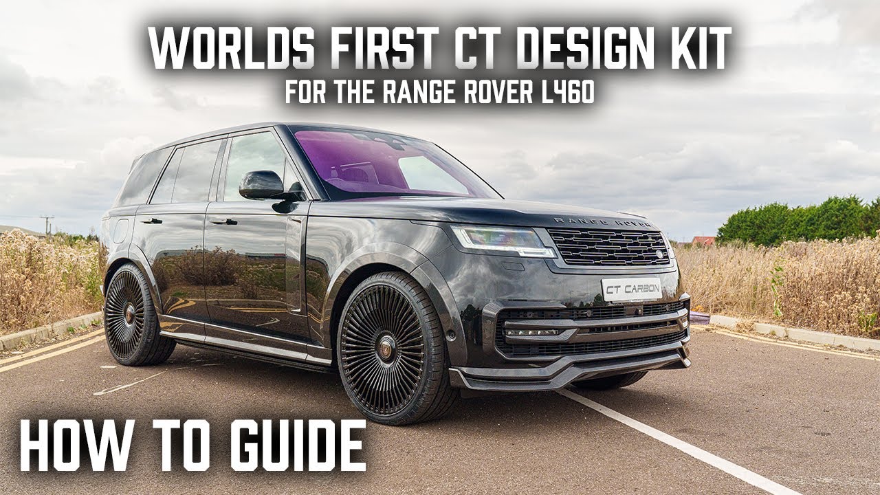 WORLD'S FIRST CT DESIGN RANGE ROVER L460 CARBON BODY KIT!! HOW TO GUIDE!!