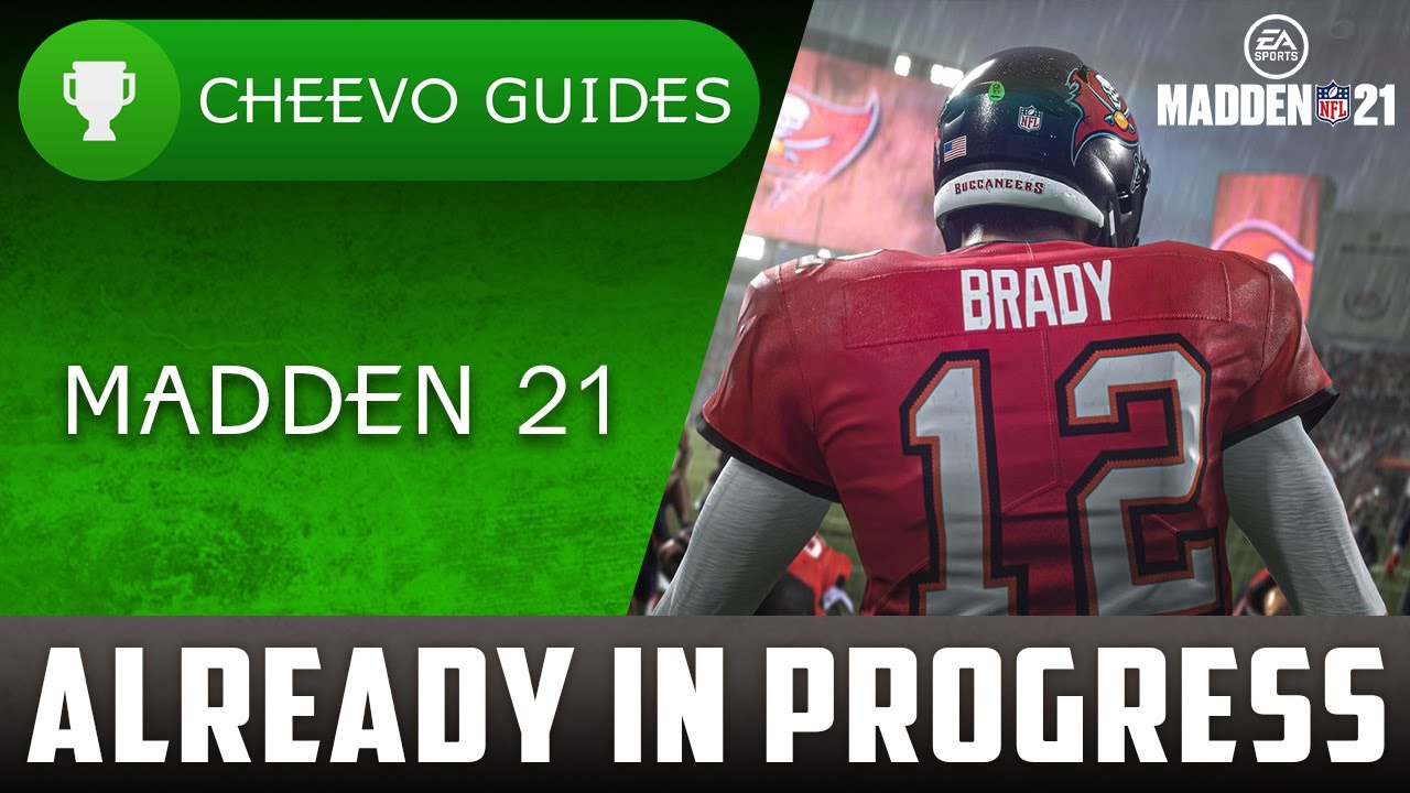 MADDEN NFL 21 - Already In Progress | Achievement / Trophy Guide