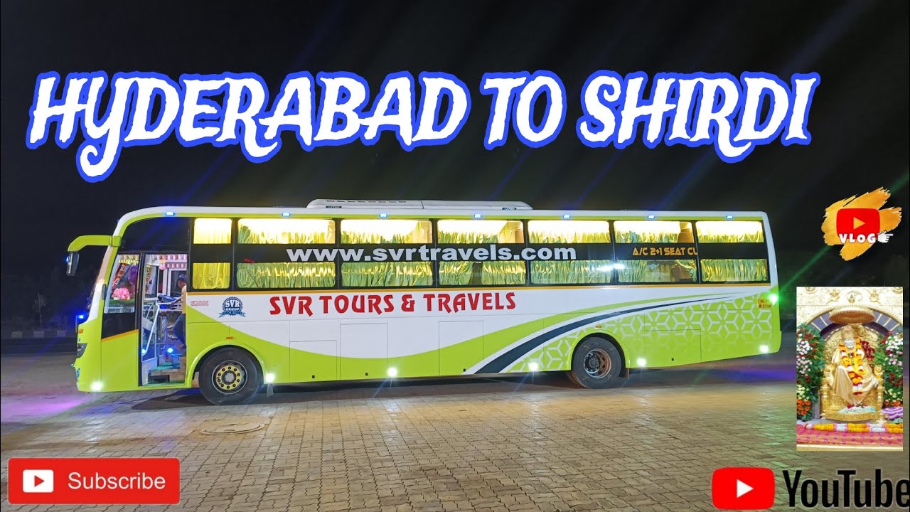 HYDERABAD TO SHIRDI BUS JOURNEY | SVR TRAVELS AC SLEEPER BUS | BUS VLOG❤️