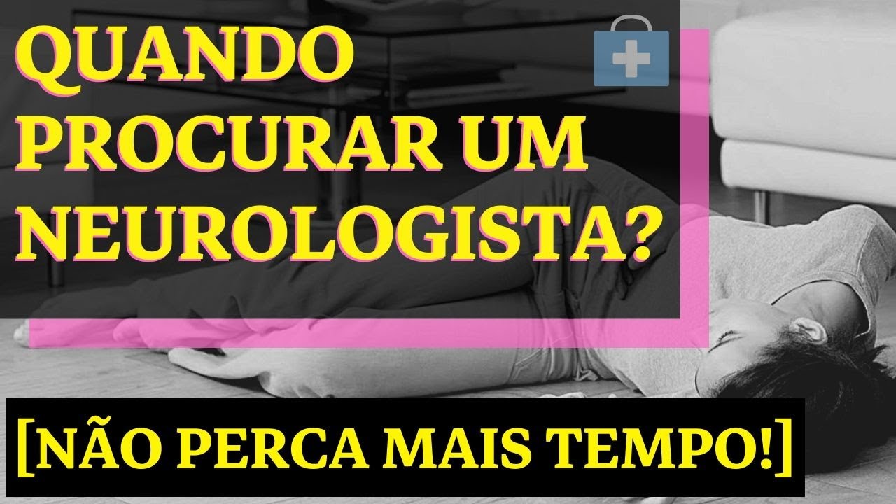 Neurologista - Para Que Serve o M&eacute;dico Neurologista
