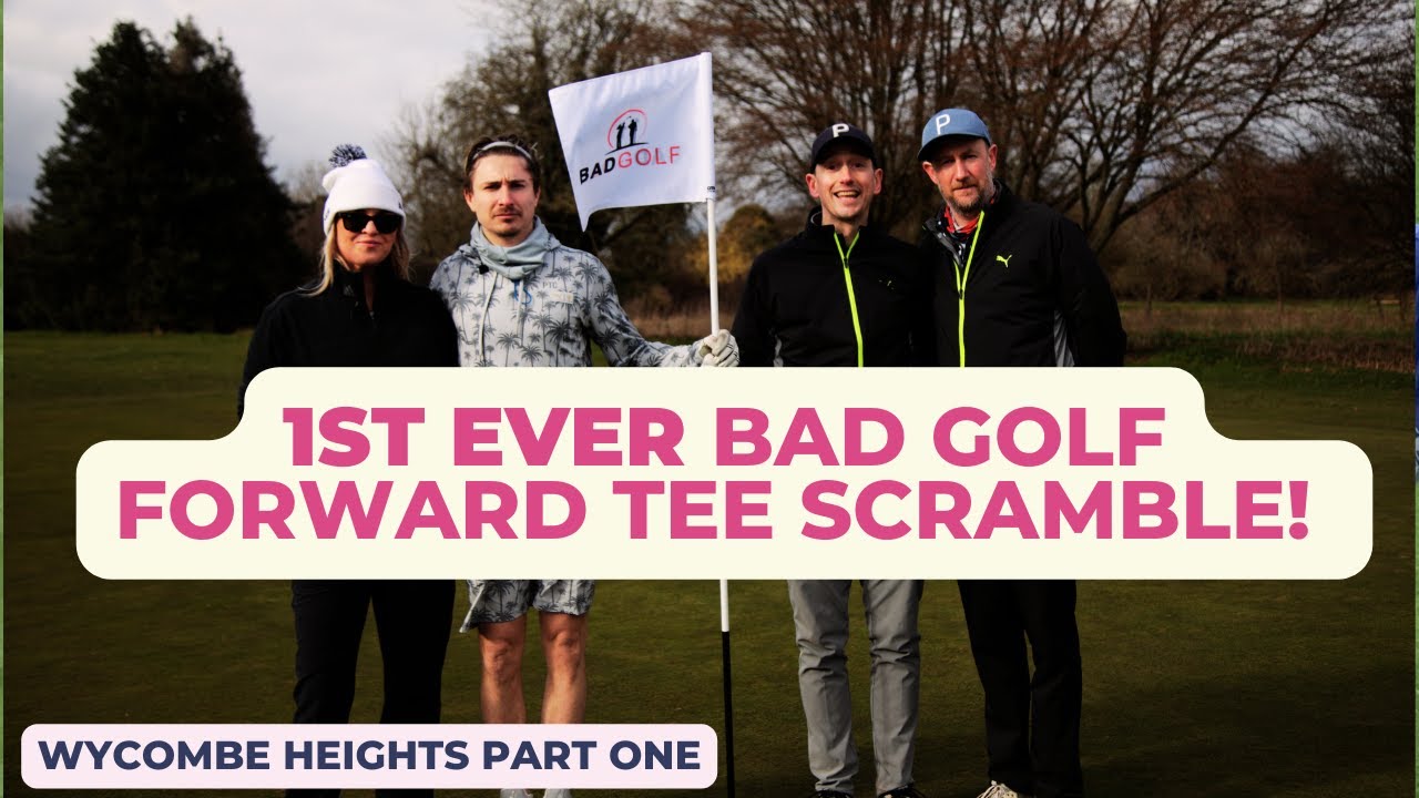 NEW FORMAT!! First Ever Bad Golf Forward Tee Scramble!