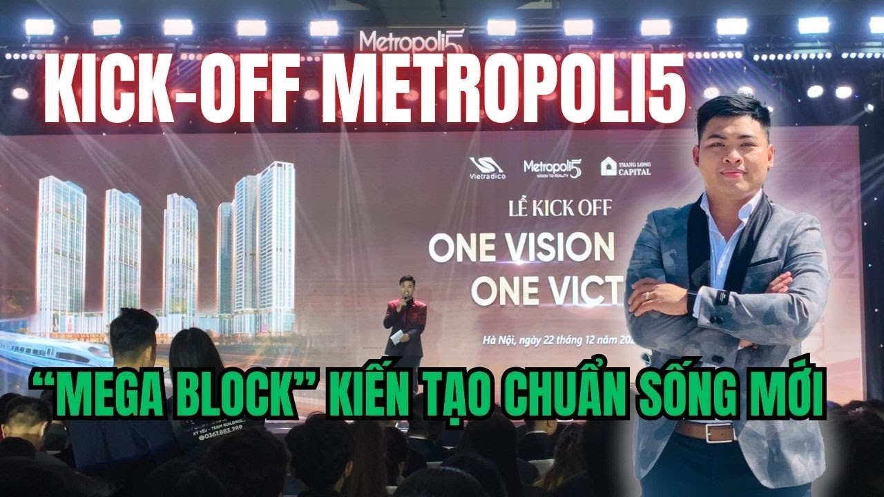 Kick-off Metropoli5 – Mega Block kiến tạo chuẩn sống mới Nam An Khánh | Hoàng Thành Realtor