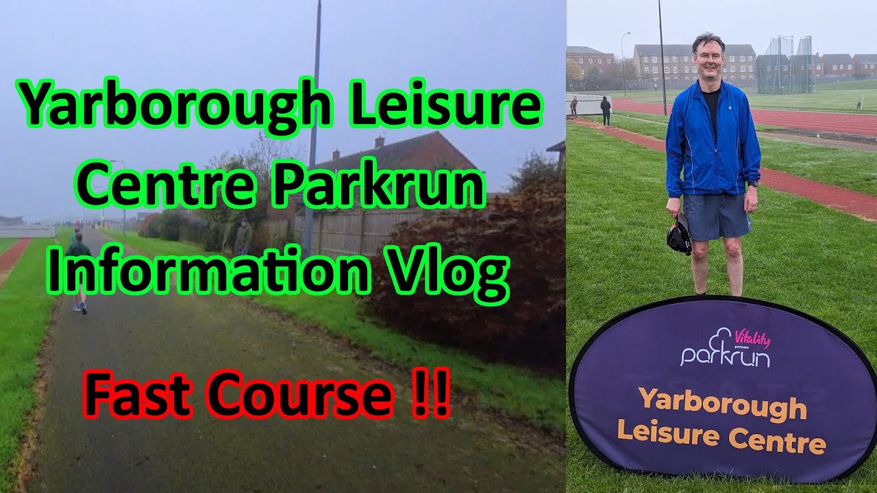 Yarborough Leisure Centre Parkrun Vlog