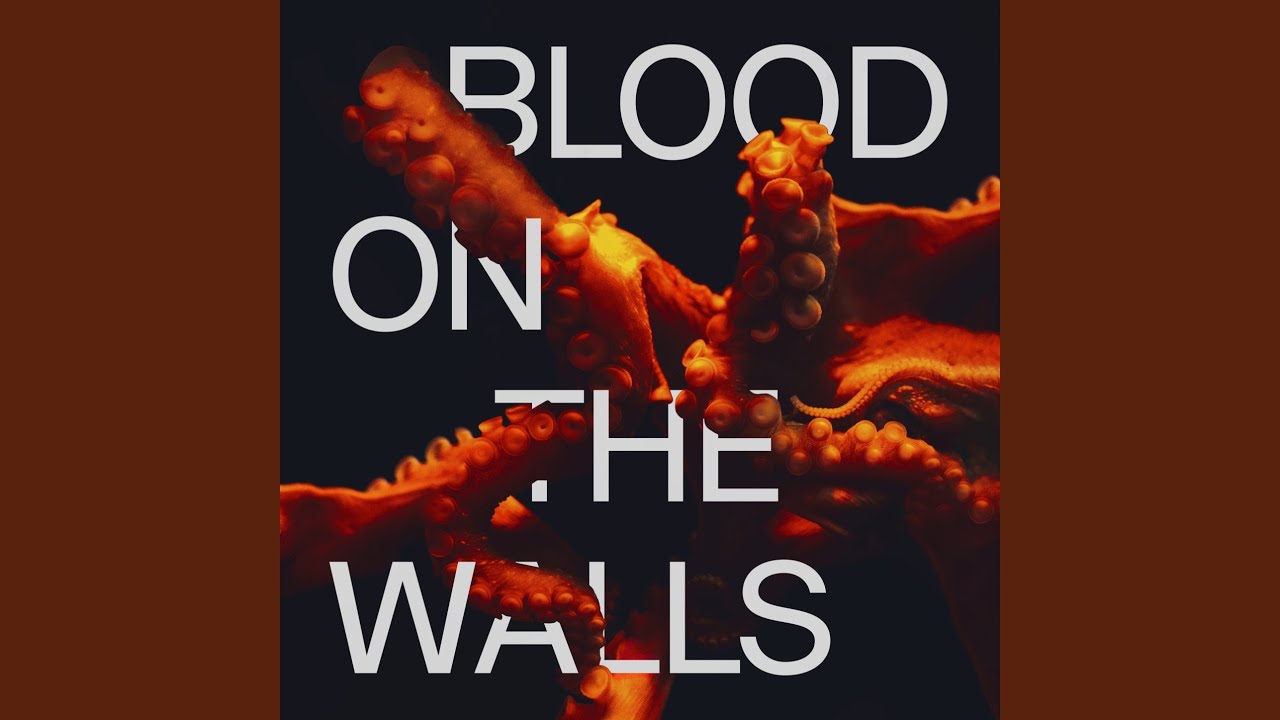 Blood on the Walls