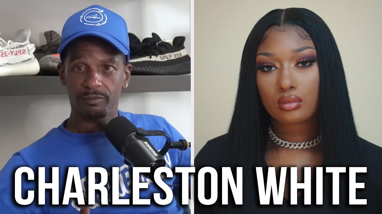 Charleston White: Meg Thee Stallion читает рэп так, будто пытается быть ниггером, а женщины хотят...