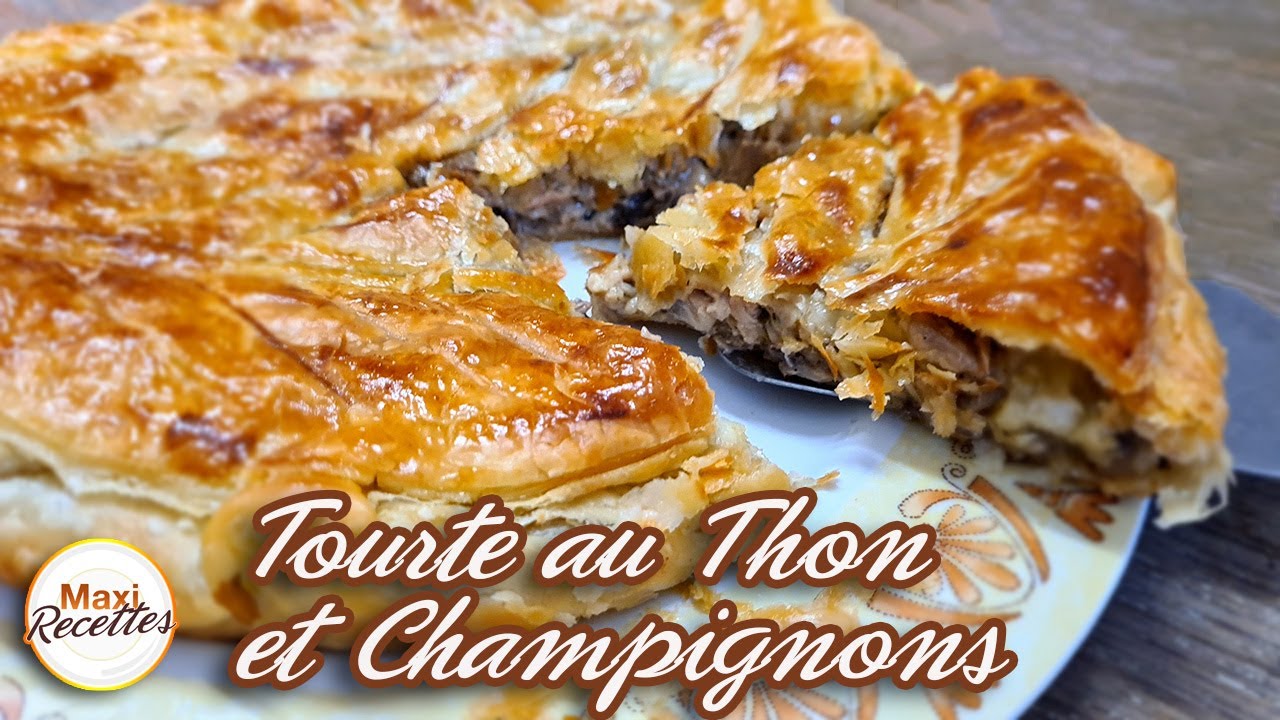 Tourte au Thon et Champignons - Recette Facile et Rapide