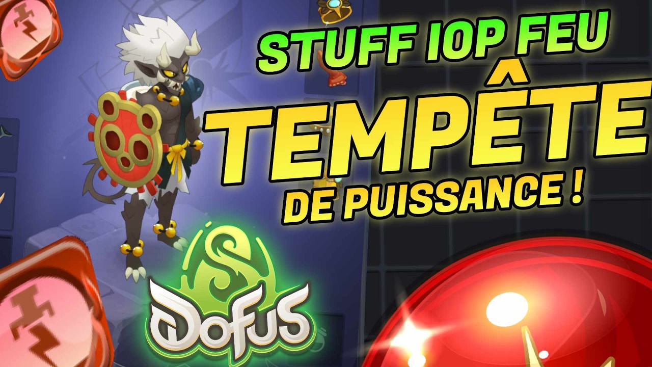 LA NOSTALGIE, STUFF IOP FEU TEMP&Ecirc;TE DE PUISSANCE SUR DOFUS 3