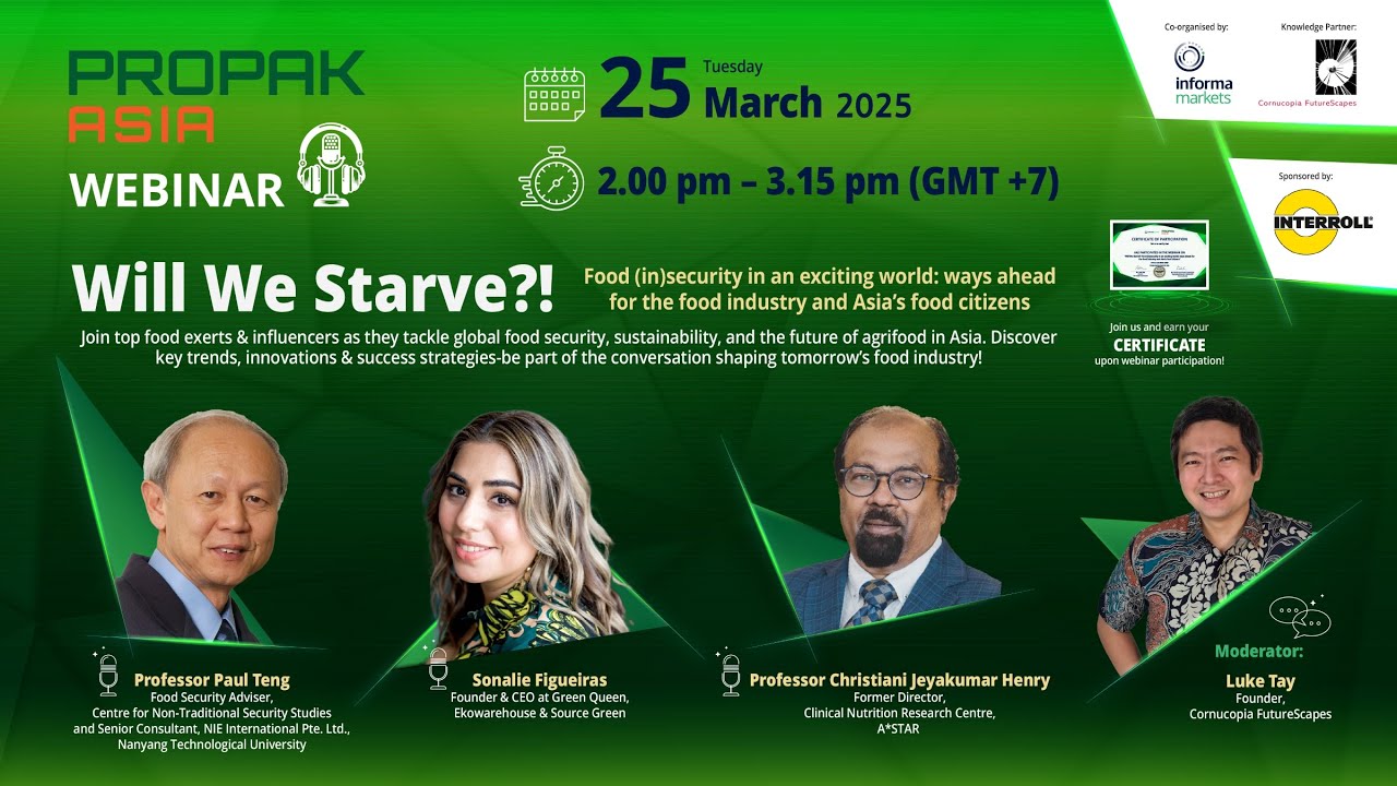 ProPak Asia 2025 Webinar: Food (in)security in an exciting world