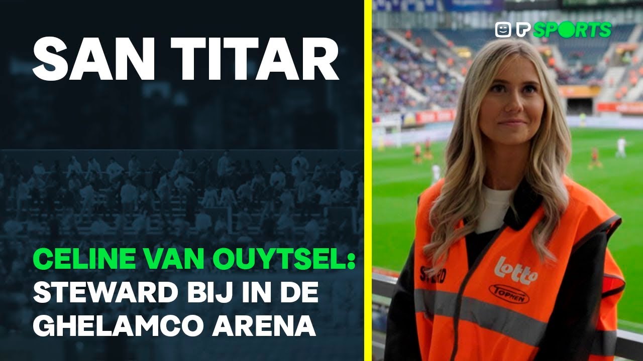 Celine Van Ouytsel wordt steward - San Titar