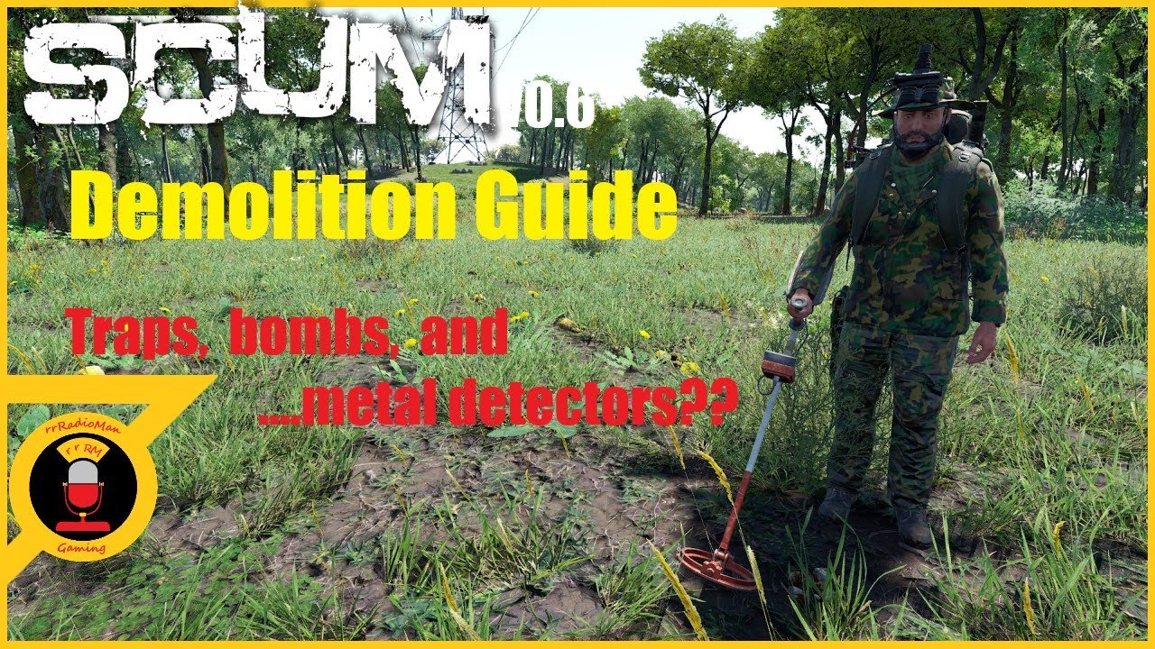 SCUM v0.6 Demolition Guide! Traps, bombs, and... metal detectors?