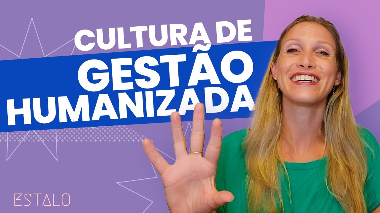 CULTURA DE GEST&Atilde;O HUMANIZADA