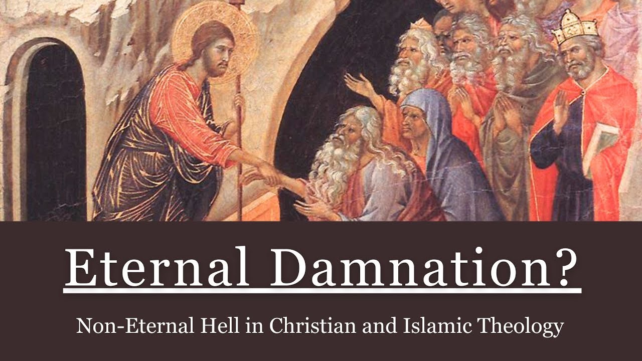 Hell and Repentance in Christianity and Islam | Universalism