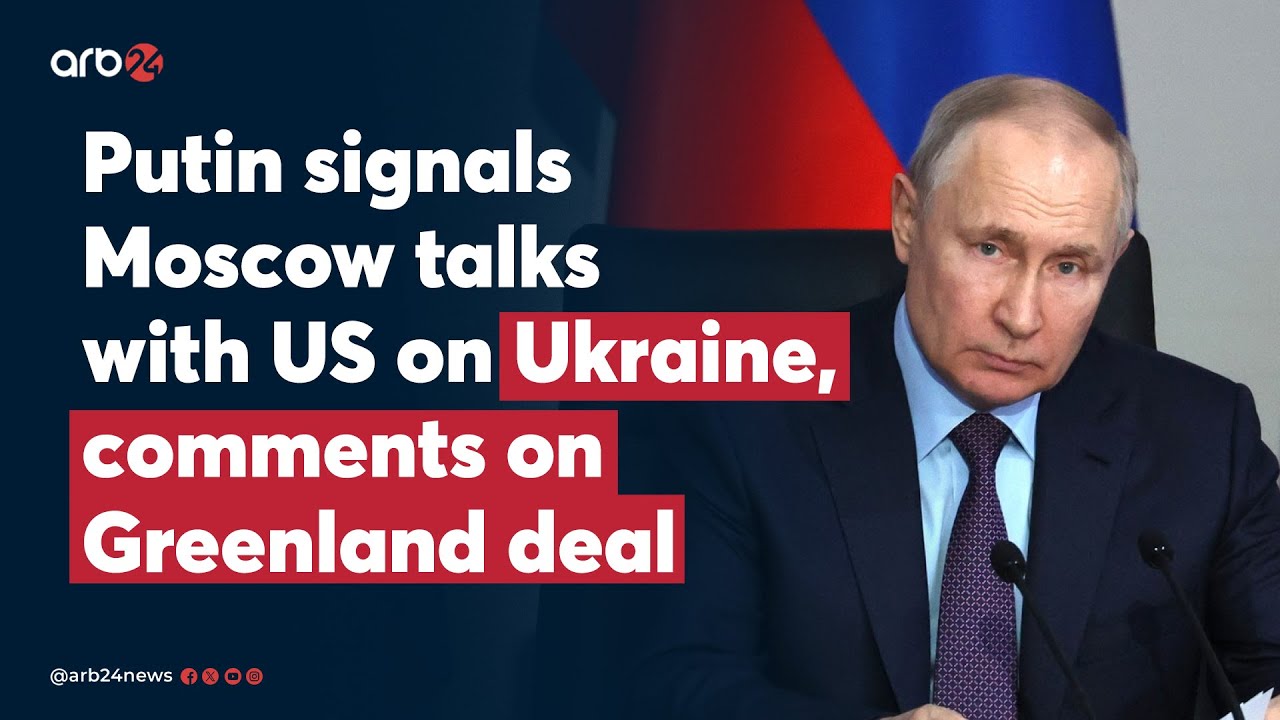 Putin signals Moscow talks with US on Ukraine, comments on Greenland deal