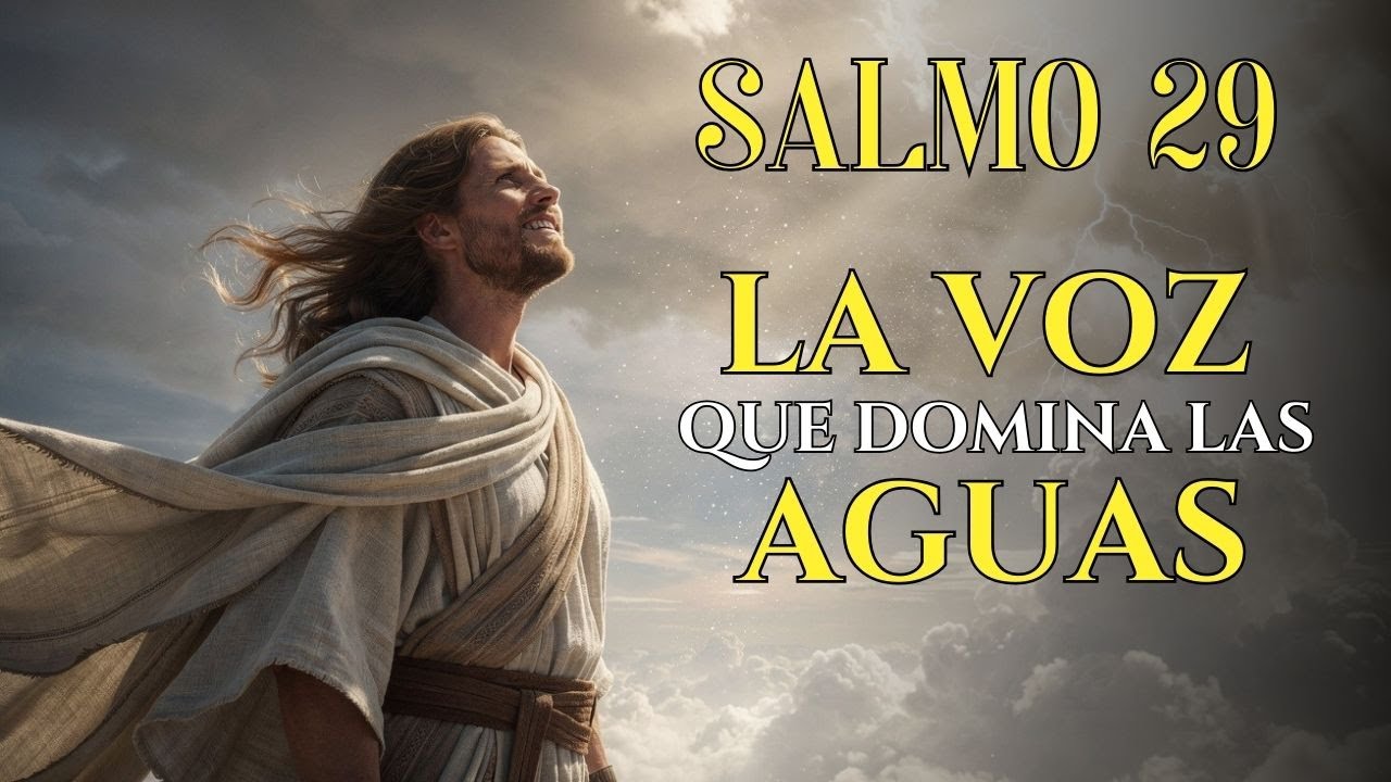 Salmo 29 – “Dad a Jehová la gloria debida a su nombre”
