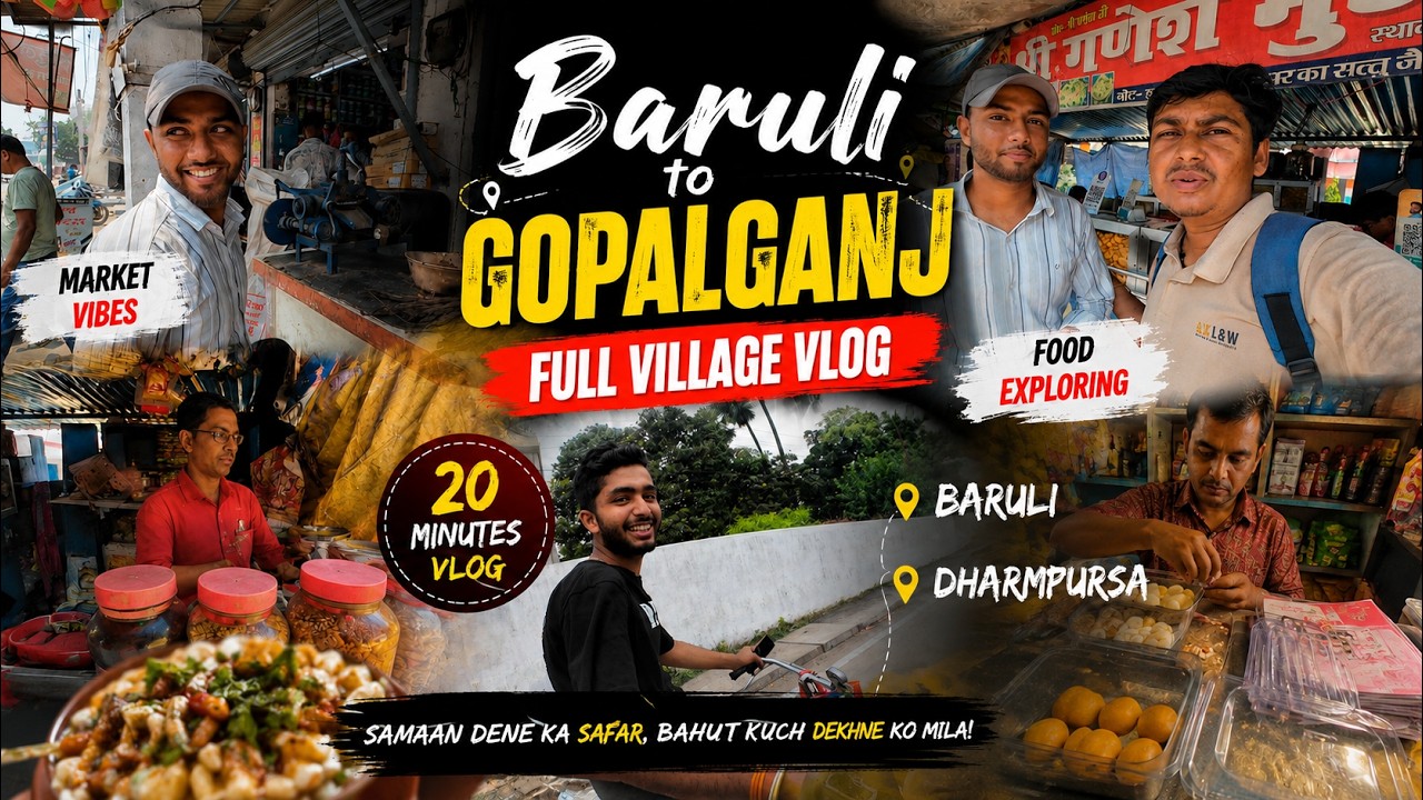 Gopalganj Market Vlog 😍 | Real Village Life - Barauli &rarr; Dharmpursa &rarr; Gopalganj 🛵 | Full Journey