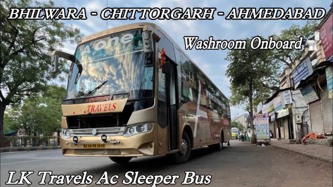 Bhilwara to Ahmedabad in LK Travels Ac Sleeper Bus I भीलवाड़ा-अहमदाबाद रूट पे लग्जरी स्लीपर बस I