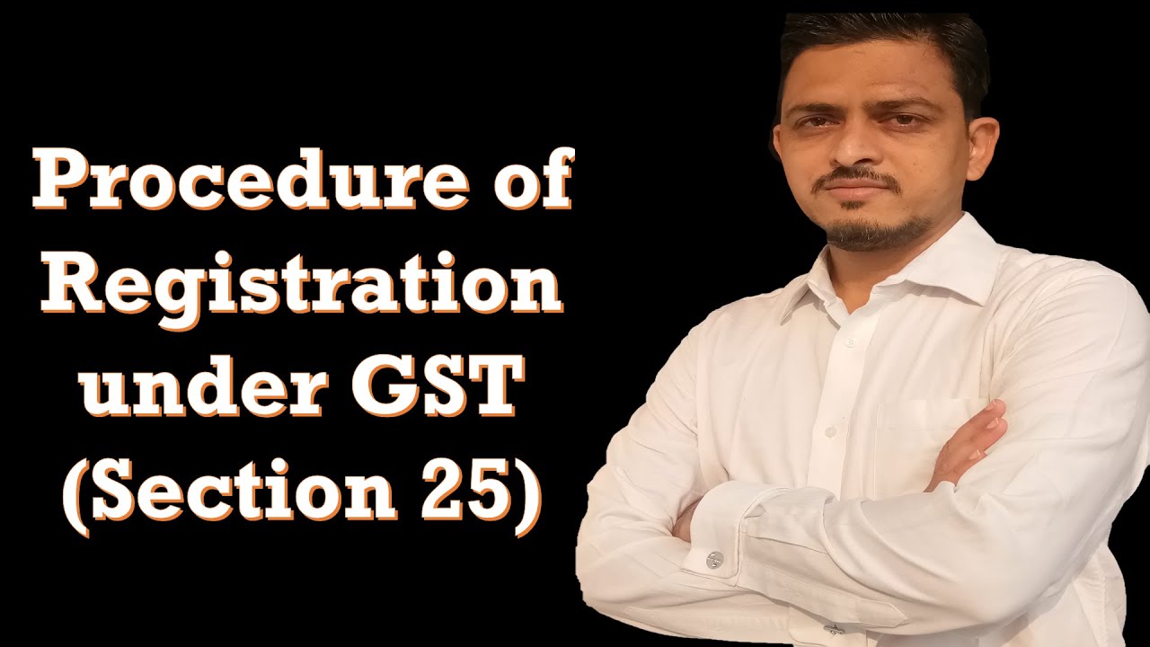 procedure of registration under gst /Procedure for Registration under GST