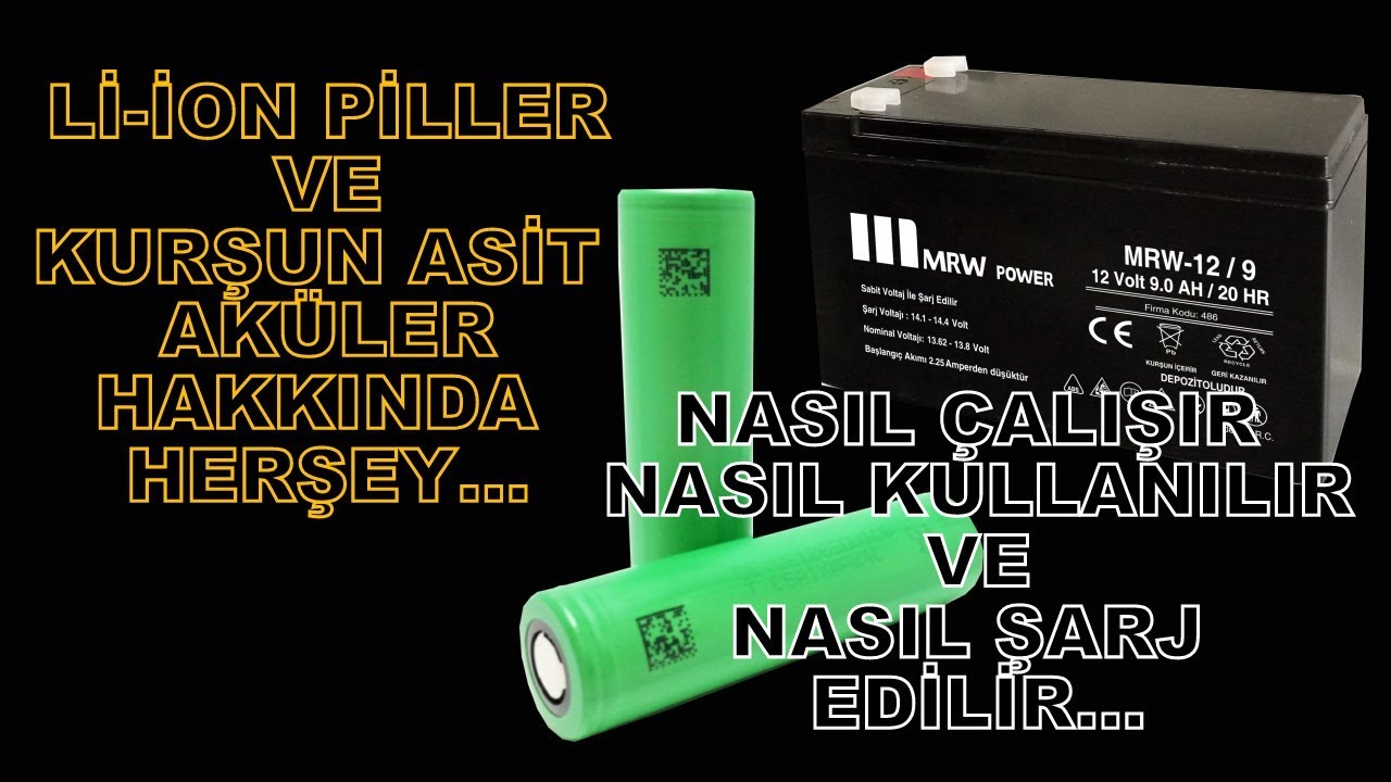 Li-ion piller ve kurşun asit aküler hakkında herşey...