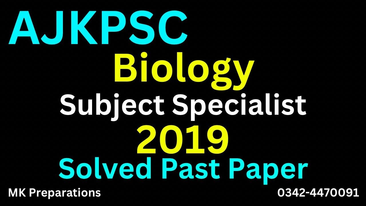 AJKPSC Subject Specialist Original Solved Past 2019 | Lecturer Biology & Zoology Past