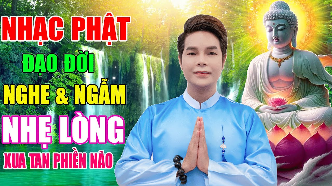 Nhạc Phật - LK Nhạc Phật Giáo 2024 #NGHE & NGẪM #NHẸ LÒNG XUA TAN PHIỀN NÃO #NHẠCPHẬT GIÁO HAY NHẤT